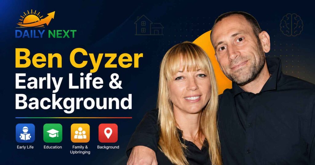 Ben Cyzer Early Life & Background