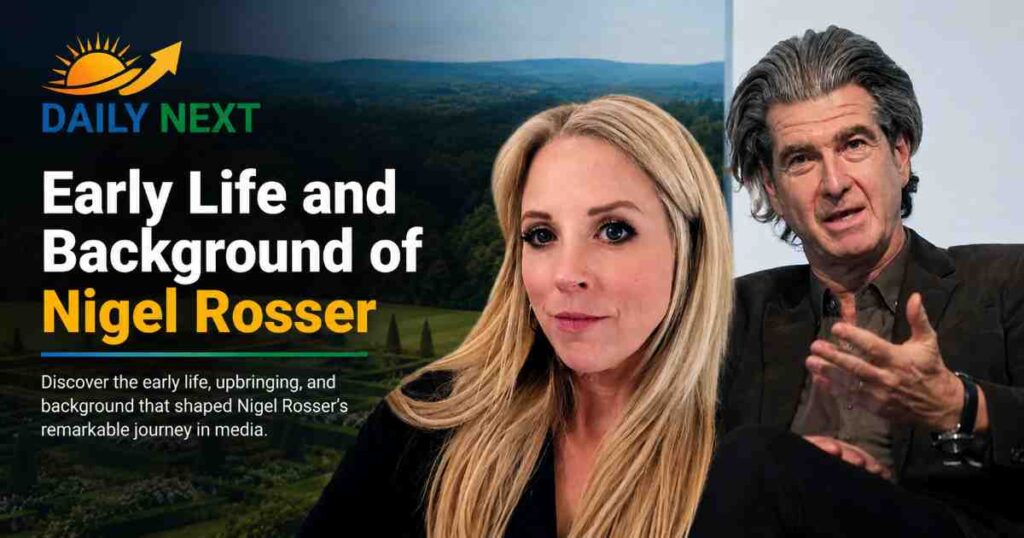 Early Life and Background of Nigel Rosser