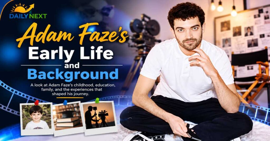 Adam Faze’s Early Life and Background