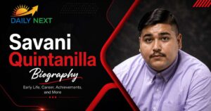 Savani Quintanilla Biography